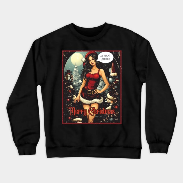 HO, HO, HO Crewneck Sweatshirt by Don Diego